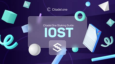 how to stake iost network guide|Citadel.one Staking Guide: IOST .